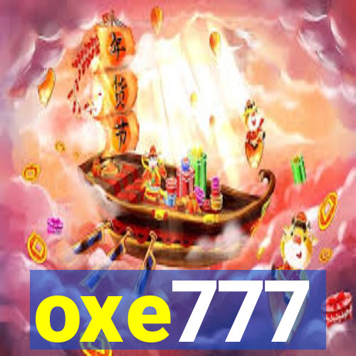 oxe777