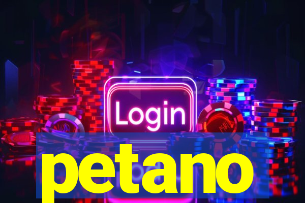 petano