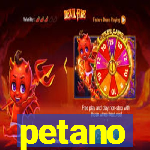 petano