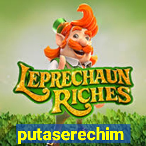 putaserechim