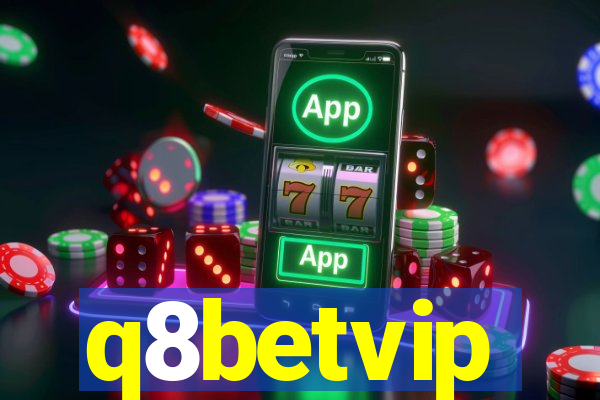 q8betvip