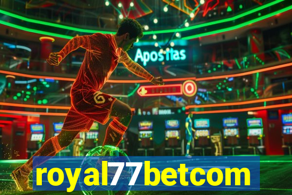 royal77betcom