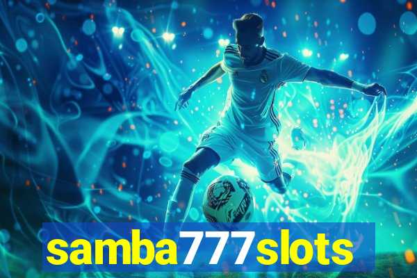 samba777slots