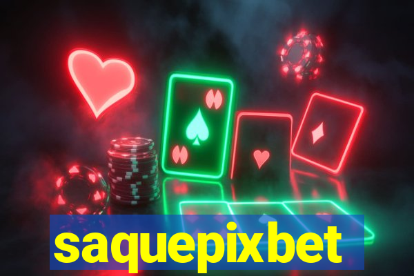 saquepixbet