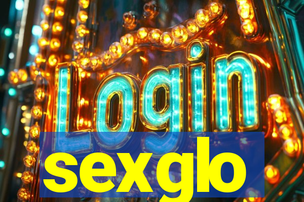 sexglo