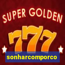 sonharcomporco