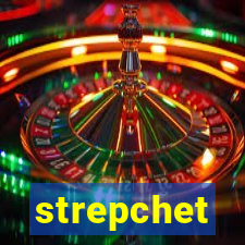 strepchet