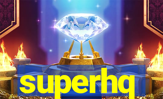 superhq