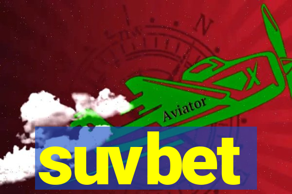 suvbet