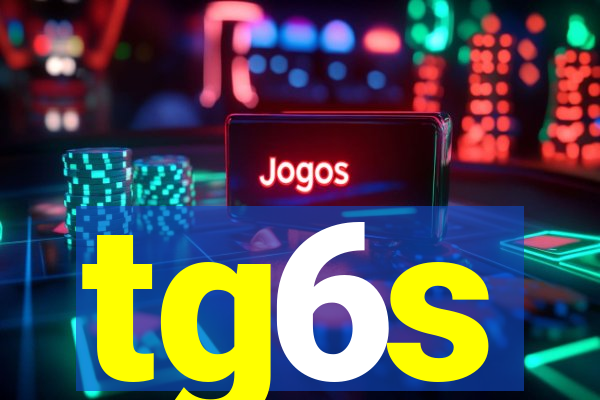 tg6s