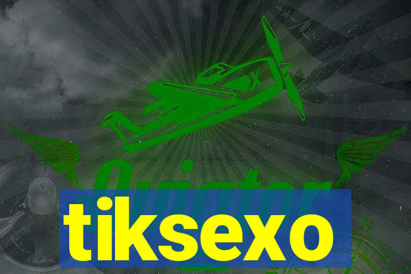 tiksexo