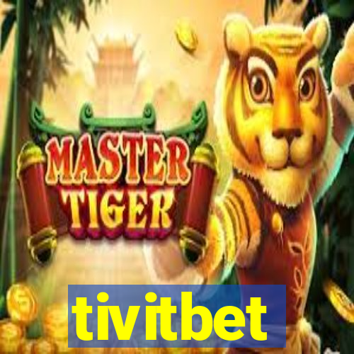 tivitbet