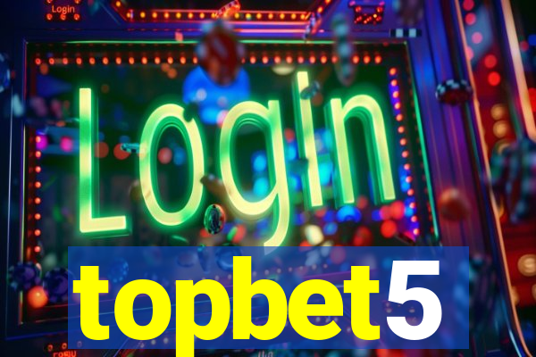 topbet5