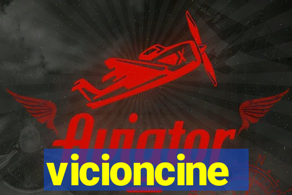 vicioncine