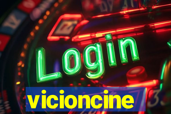 vicioncine