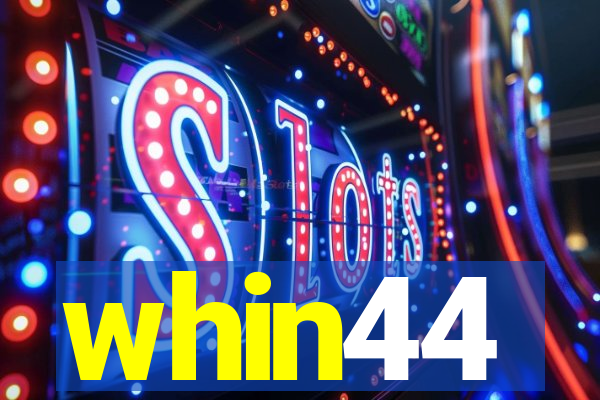 whin44