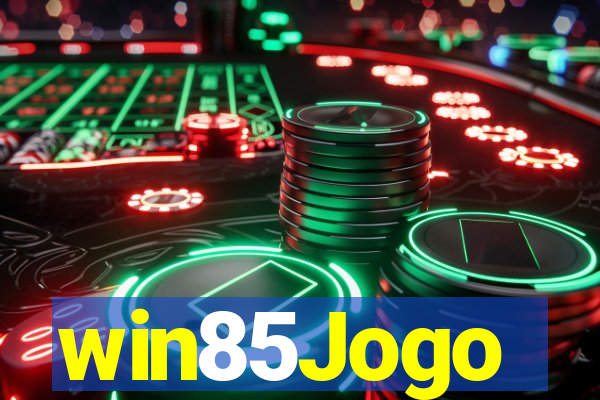 win85Jogo