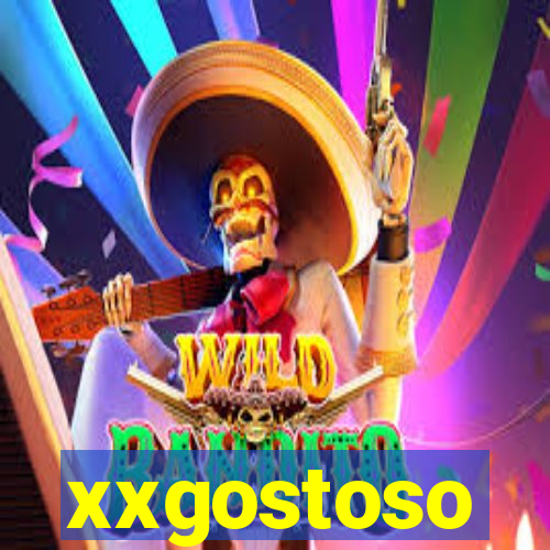 xxgostoso