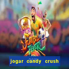 jogar candy crush saga no facebook