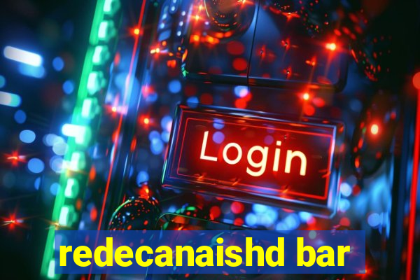 redecanaishd bar