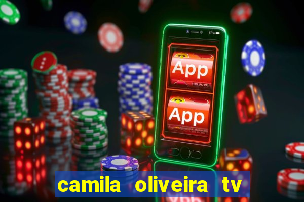 camila oliveira tv bahia marido