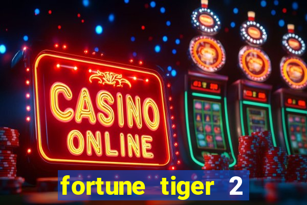 fortune tiger 2 revenge demo