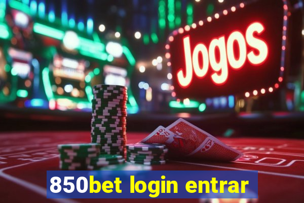 850bet login entrar