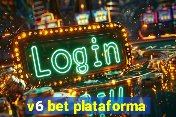 v6 bet plataforma