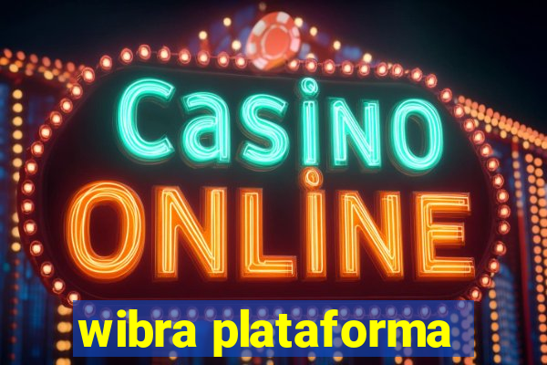 wibra plataforma