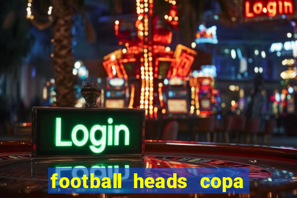 football heads copa libertadores 2015