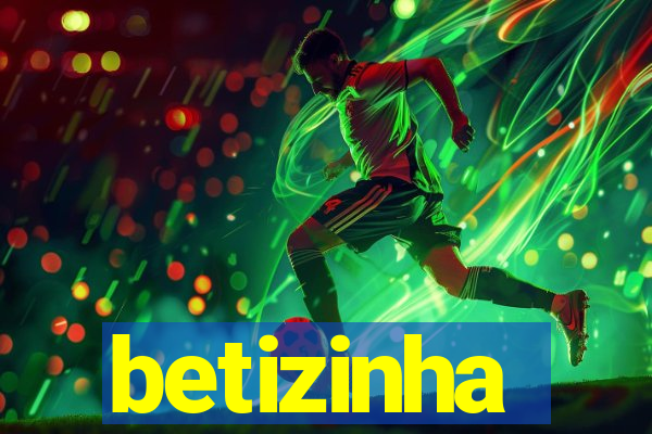 betizinha