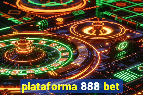 plataforma 888 bet