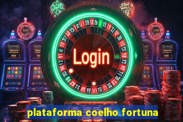 plataforma coelho fortuna