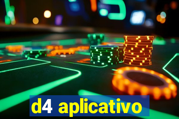 d4 aplicativo