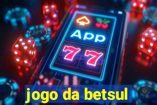 jogo da betsul