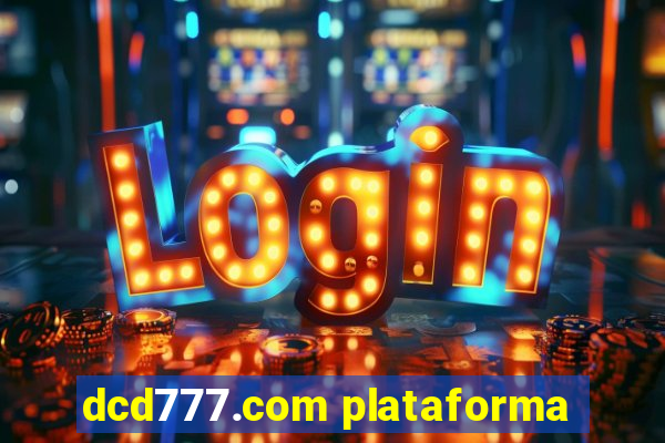 dcd777.com plataforma