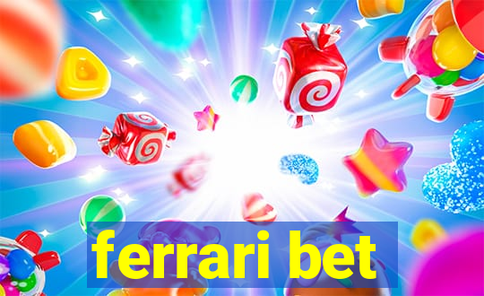 ferrari bet