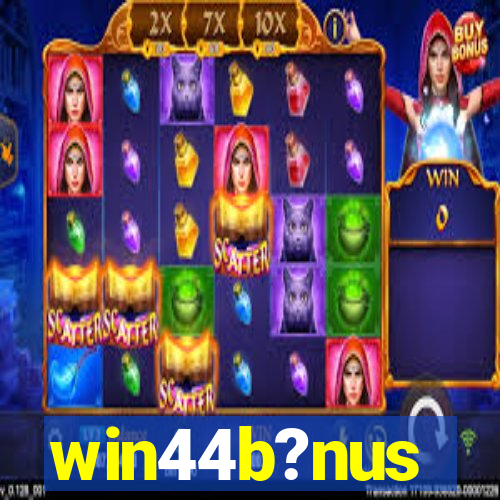 win44b?nus