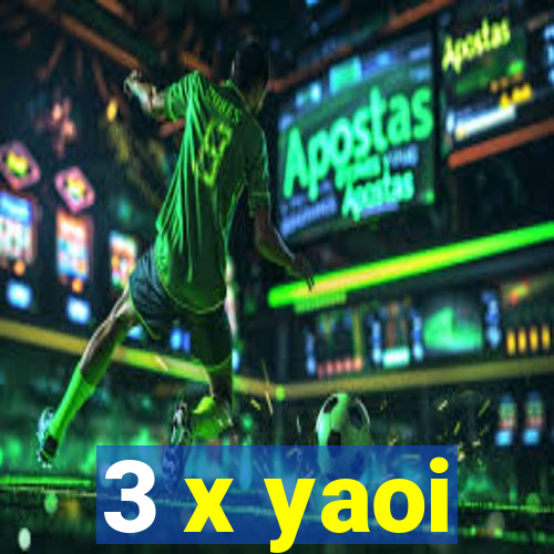 3 x yaoi