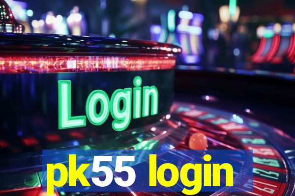 pk55 login