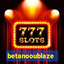 betanooublaze