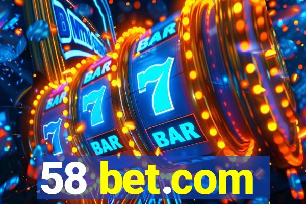 58 bet.com