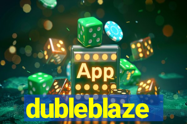 dubleblaze