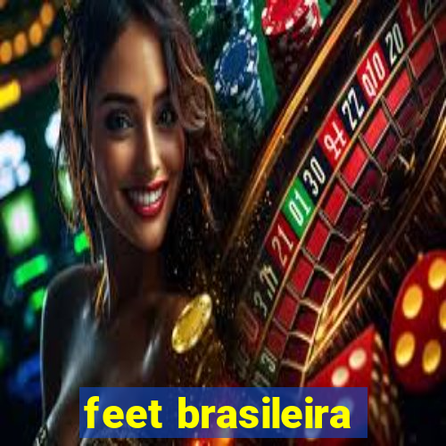 feet brasileira