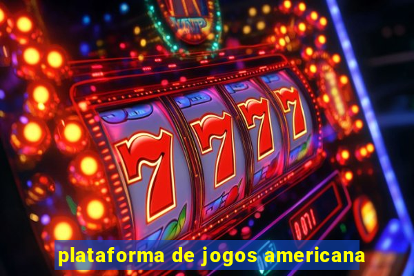 plataforma de jogos americana